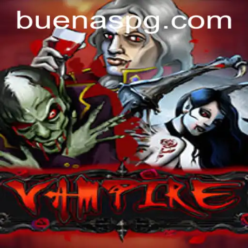 Exploring the Intriguing World of the Game 'Vampire' with a Twist of 'Buenas'